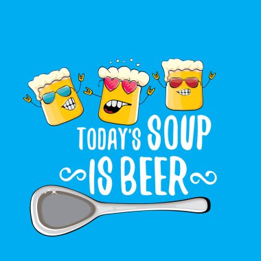 Bugün s bira vektör bar menü kavramı çizim veya yaz poster çorbadır. Funky bira karakter tee baskı için komik sloganı ile vektör. Uluslararası bira gün veya octoberfest etiketi