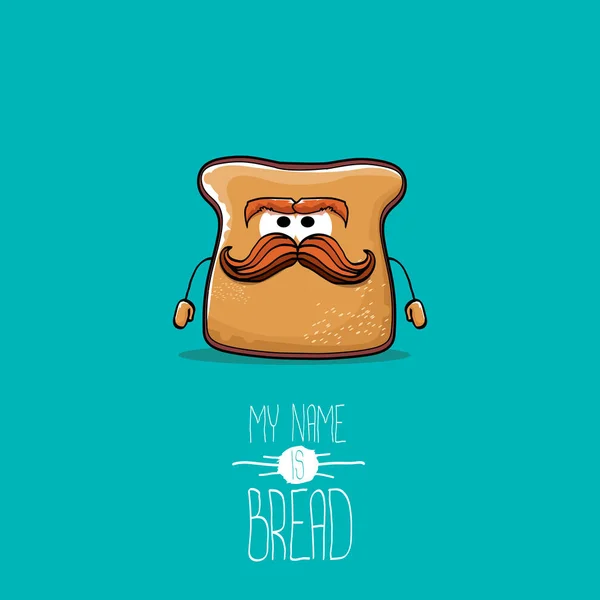 Vector funny cartoon cute sliced bread character isolated on turquoise background. My name is bread concept illustration. funky food character or bakery label mascot — Stock Vector