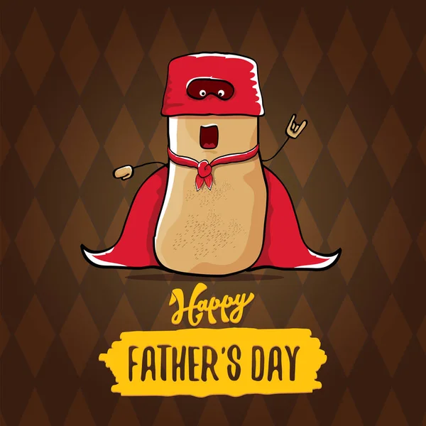 happy fathers day greeting card with cartoon father super potato isolated on brown background. fathers day vector label or icon with super dad potato