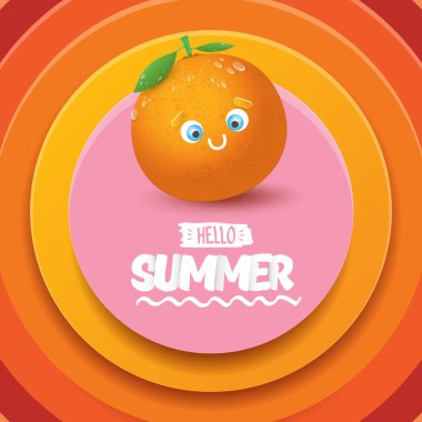 Vector Hello Summer etiketi veya el ilanı tasarımı şablonu soyut arka planda izole edilmiş taze portakal meyvesi. Merhaba yaz konsepti etiketi veya içinde meyve ve harf metni olan poster
