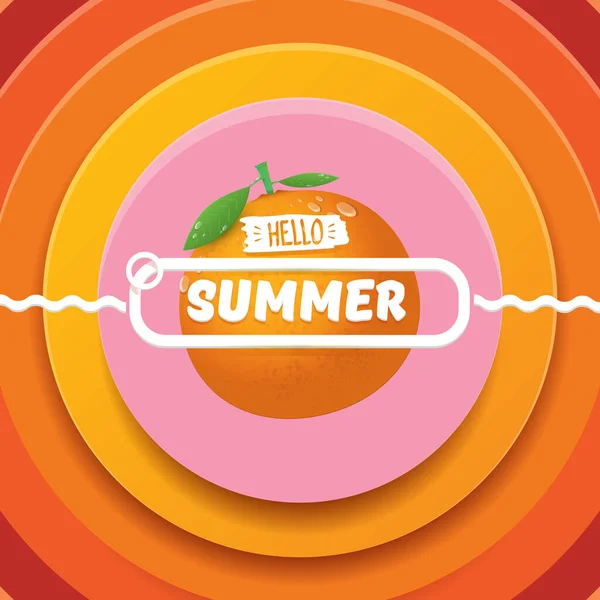 Vector Hello Summer label or flyer Plantilla de diseño con fruta naranja fresca aislada sobre fondo abstracto. Hola etiqueta concepto de verano o cartel con texto de frutas y letras — Archivo Imágenes Vectoriales