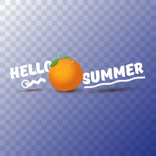 Ярлык или флаер вечеринки Vector Hello Summer Design искушает свежими апельсиновыми фруктами, прозрачными на заднем плане. Этикетка или плакат Hello summer с фруктами и текстом — стоковый вектор