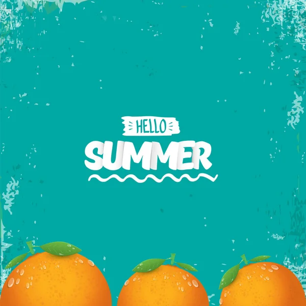 Vector Hello Summer party label of flyer Design sjabloon met vers oranje fruit op azuurblauwe achtergrond. Hallo zomer concept label of poster met fruit en letternig tekst — Stockvector