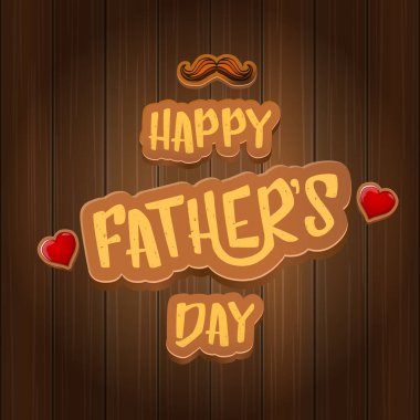 Babalar Günü vektör karikatür tebrik kartın kutlu olsun. Babalar Günü etiketi ya da simgesi ahşap arkaplanda izole edilmiş