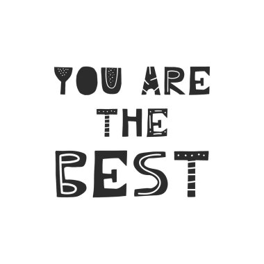 Sen are en iyi - şirin el yazı İskandinav tarzı çizilmiş kreş Doğum poster ile kesip. Tek renkli çocuklar vektör çizim.