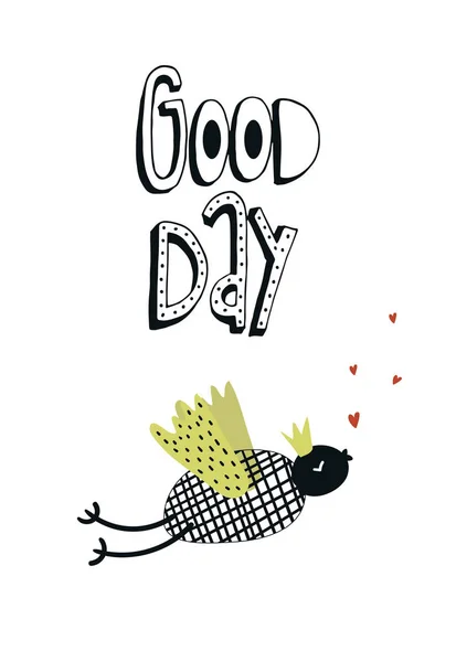 Good day - nursery poster with cute bird and lettering. Color kids vector illustration in scandinavian style.