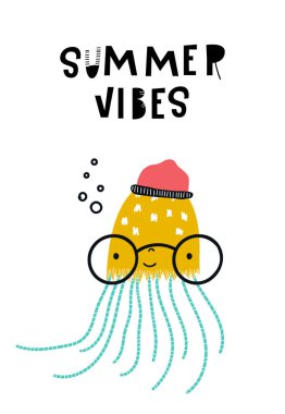 Yaz vibes - şirin el çekilmiş kreş poster karikatür denizanası gözlük ile yazı ile. Vektör çizim İskandinav tarzı.