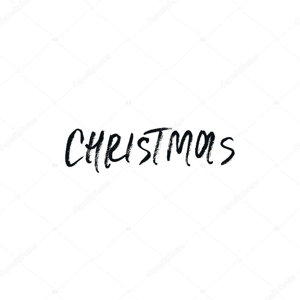 Christmas and New Year phrase. Handwritten modern lettering for cards, posters, t-shirts, etc. Vector illustration