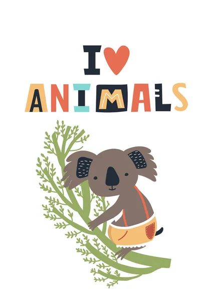 Amo gli animali Carino bambini disegnato a mano vivaio poster con koala animale e lettering. Illustrazione vettoriale a colori . — Vettoriale Stock