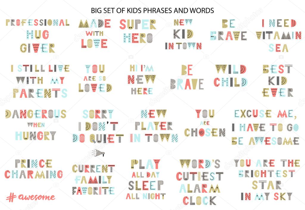 Big kids collection of lettering phrases. Vector illustration