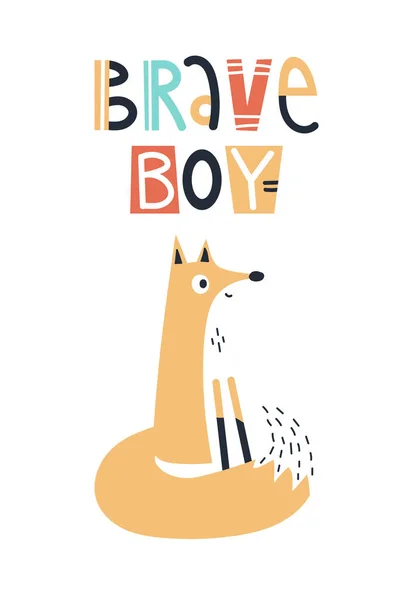 Chico valiente - Lindo cartel infantil dibujado a mano para niños con animal de zorro y letras. Ilustración del vector de color . — Archivo Imágenes Vectoriales