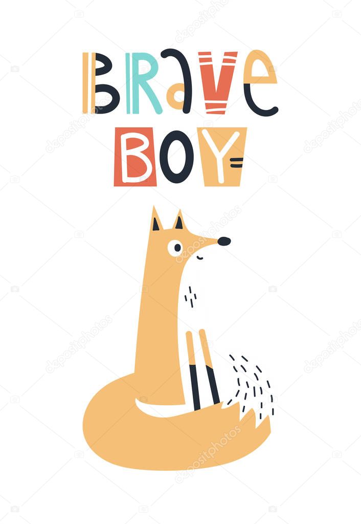 Brave boy - Cute kids hand drawn nursery poster with fox animal and lettering. Color vector illustration.