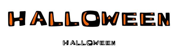 Halloween Inscripción Aislada Colores Negro Naranja Estilo Descuidadamente Dibujado Halagador — Archivo Imágenes Vectoriales