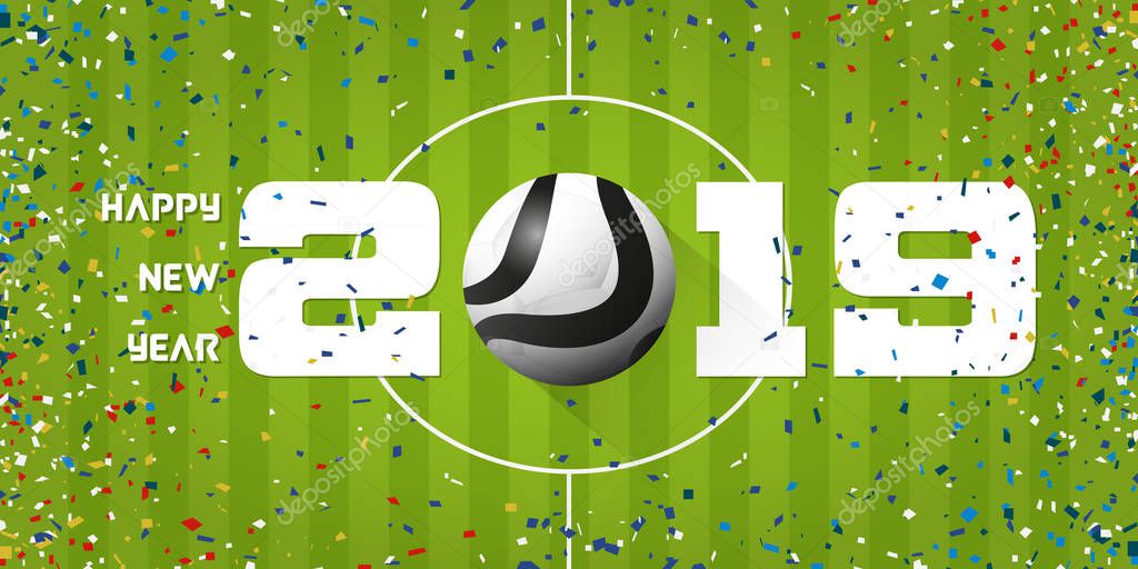 Happy New Year 2019 banner with soccer ball and paper confetti on soccer field background. Banner  template design for New Year decoration in Soccer or Football Concept. Vector illustration.