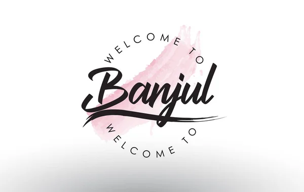 Banjul Bienvenido Texto Con Acuarela Pincelada Rosa Vector Ilustración — Vector de stock