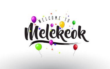 Renkli balonlar ve yıldız tasarlamak vektör metin: melekeok Hoşgeldiniz.