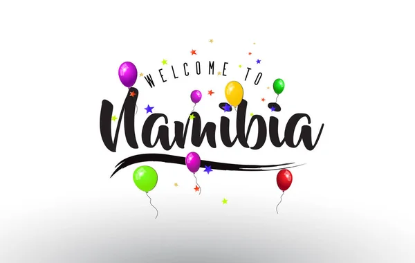 Ναμίμπια Καλώς Ήλθατε Κείμενο Πολύχρωμα Μπαλόνια Και Αστέρια Design Εικονογράφηση — Διανυσματικό Αρχείο