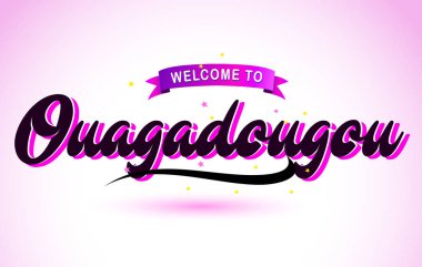 Ouagadougou ile mor pembe renk tasarlamak vektör yaratıcı hoş geldiniz metni el yazısı yazı tipi.