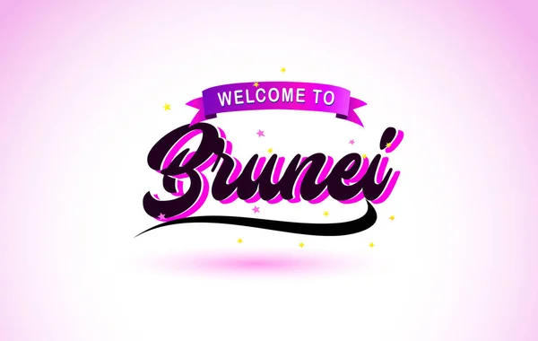 Brunei Bienvenido Creative Text Fuente Manuscrita Con Púrpura Rosa Colores — Vector de stock