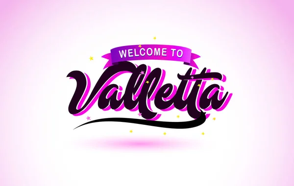 Valletta Bienvenido Texto Creativo Letra Manuscrita Con Púrpura Rosa Colores — Vector de stock