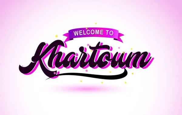 Khartoum Tervetuloa Creative Text Käsinkirjoitettu Fontti Violetti Vaaleanpunainen Värit Design — vektorikuva