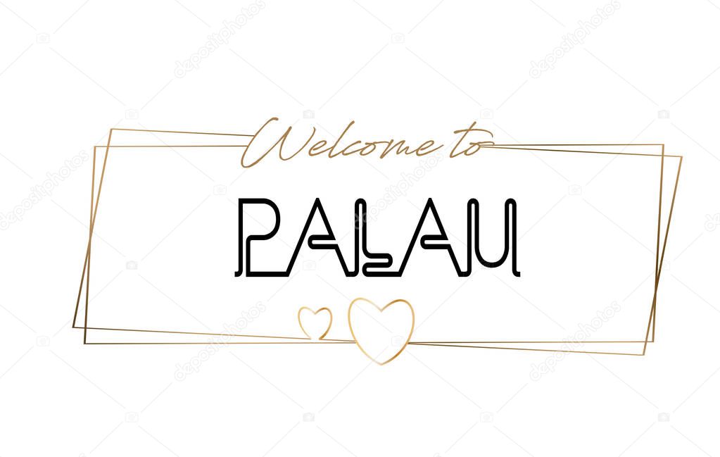 Palau  Welcome to text Neon lettering typography. Word for logot