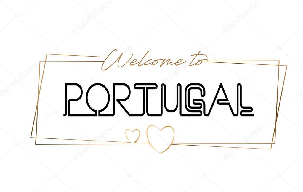 Portugal  Welcome to text Neon lettering typography. Word for lo