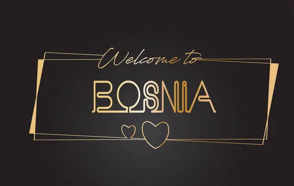 Bosnien Välkommen till Golden text Neon bokstäver typografi Vector I — Stock vektor