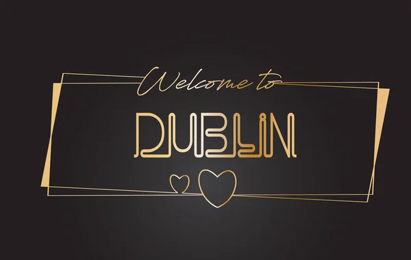 Dublín Bienvenido a Golden text Neon Lettering Typography Vector I — Archivo Imágenes Vectoriales