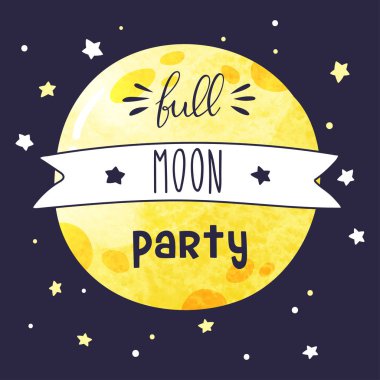 Card with big full watercolor moon and handwritten inscription Full moon party. Vector invitation template. clipart