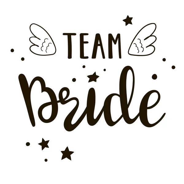 Team bride lettering print Royalty Free Vector Image