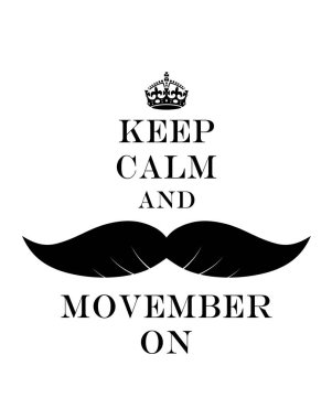 Geleneksel vektör çizim tebrik kartı 'sakin ve Movember tutmak'.