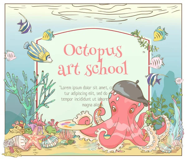 Beautiful template with octopus with brush and palette, fish, shells, seaweed. Illustration for children book. — Stock Vector