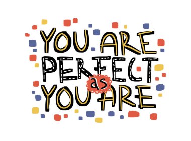 Motivasyon ilham alıntı senin kadar mükemmelsin. El çizilmiş yazı.