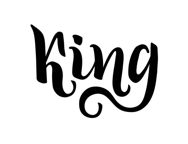 Koning Belettering Hand Tekenen Geschreven Woord Geïsoleerd Een Witte — Stockvector