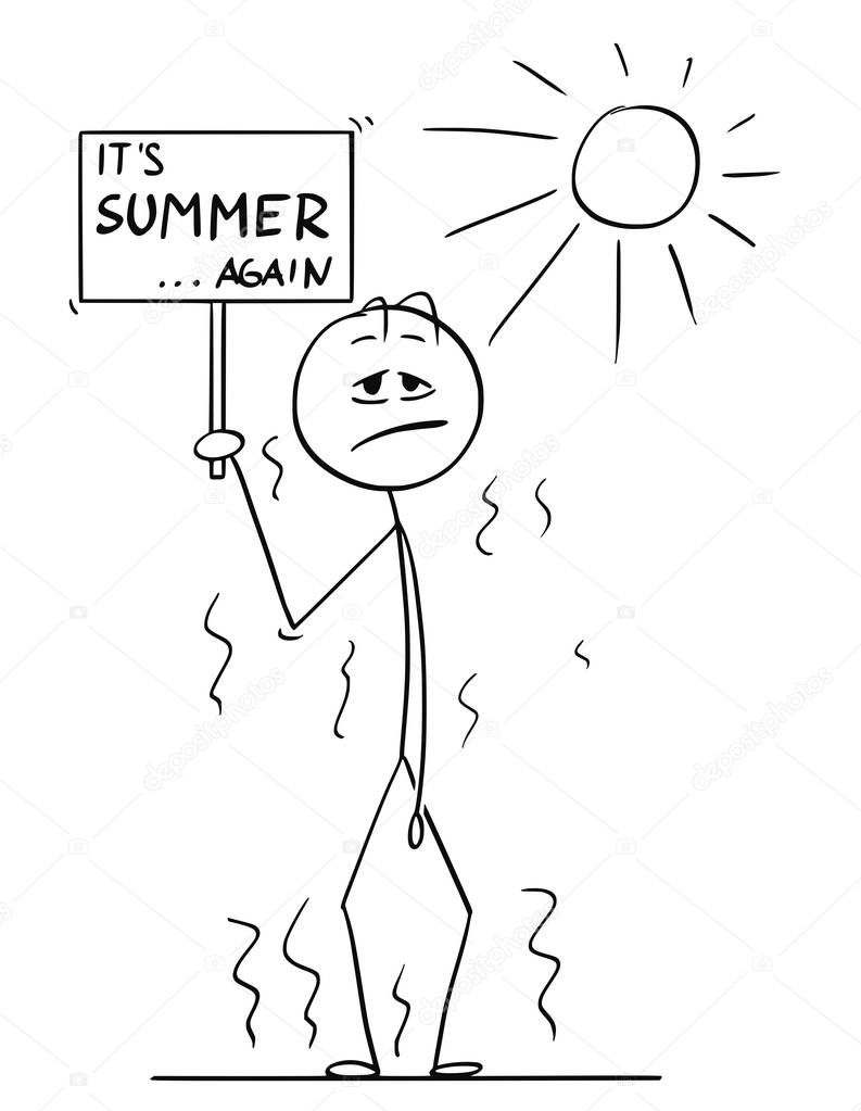 Cartoon of Man Standing in Hot Summer With Its Summer Again Sign in Hand