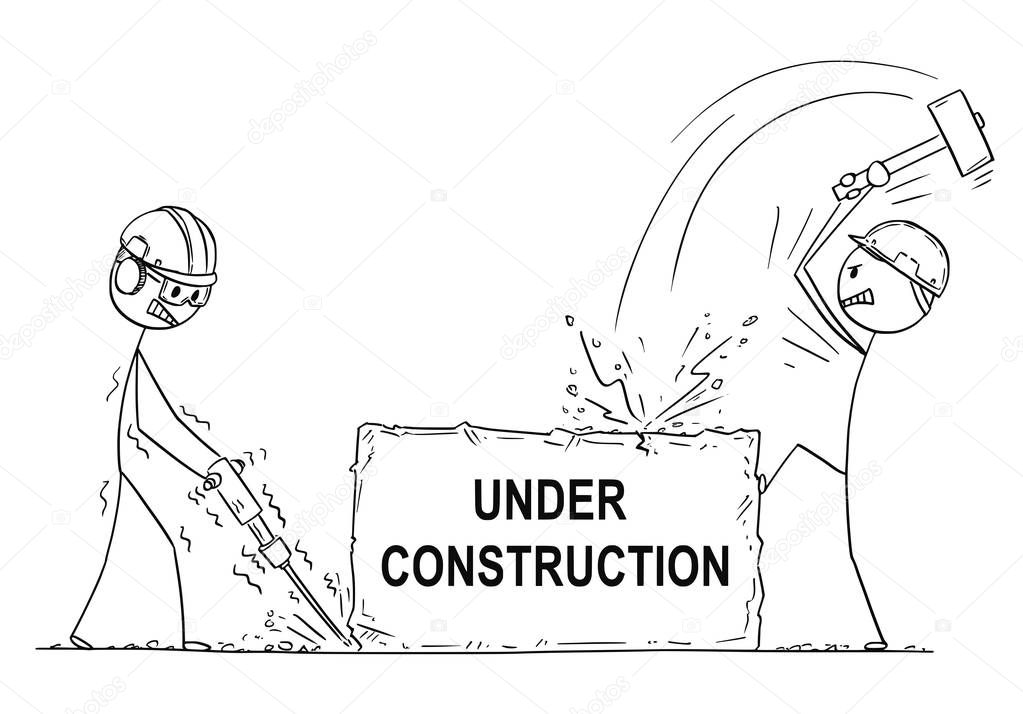 Cartoon of Two Workmen or Labourers Working With Hammer and Drill on Rock or Stone With Under Construction Text