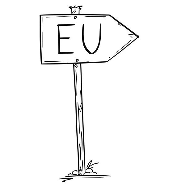 Tekening van kleine rustieke houten pijl verkeersbord met de Eu of de Europese Unie-tekst — Stockvector