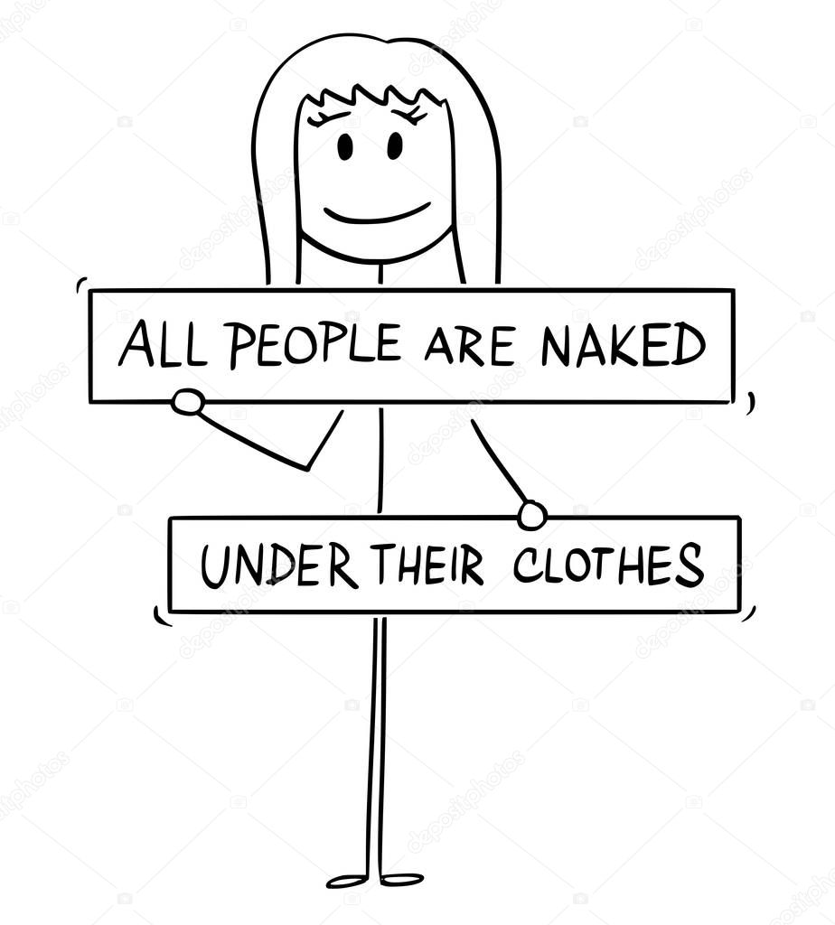 Cartoon of Nude Woman with Breasts, Groin, Crotch or Genitals Covered by All People Are Naked Under Their Clothes Sign