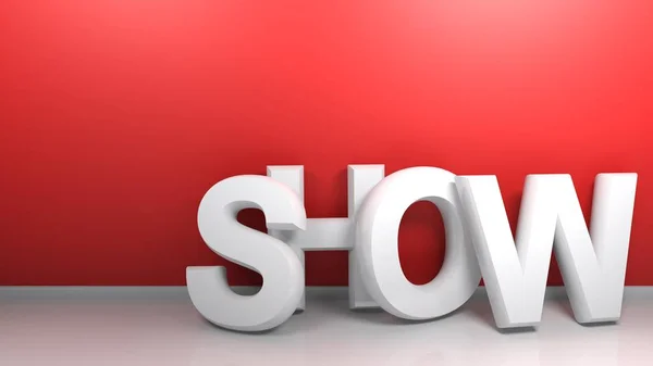 The write SHOW, written with white letters, leaning at a red wall - 3D rendering illustration