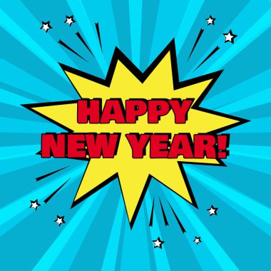 Mutlu yeni yıl kelime üzerinde mavi arka plan ile sarı çizgi roman kabarcık. Komik ses efektleri pop sanat tarzı. Vektör çizim.