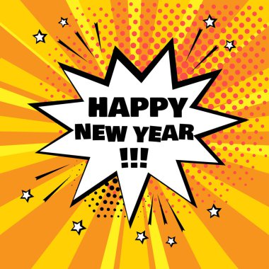 Happy New Year Word turuncu zemin üzerine beyaz çizgi roman kabarcık. Komik ses efektleri pop sanat tarzı. Vektör çizim.