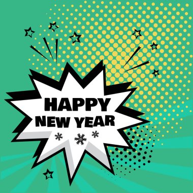 Happy New Year Word yeşil zemin üzerine beyaz çizgi roman kabarcık. Komik ses efektleri pop sanat tarzı. Vektör çizim.