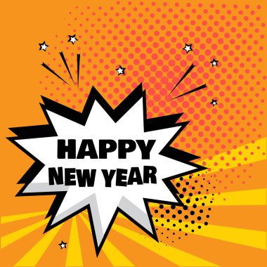Happy New Year Word turuncu zemin üzerine beyaz çizgi roman kabarcık. Komik ses efektleri pop sanat tarzı. Vektör çizim.