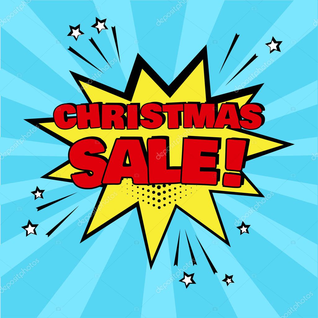 Yellow comic bubble with CHRISTMAS SALE word on blue background. Comic sound effects in pop art style. Vector illustration.