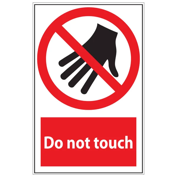 Μην Αγγίζετε Προειδοποιητική Πινακίδα — Διανυσματικό Αρχείο