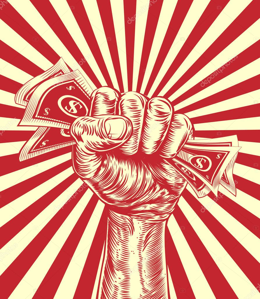 A hand in a fist holding money cash in a vintage propaganda poster wood cut style