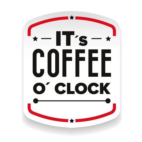 Il suo caffè o orologio segno — Vettoriale Stock