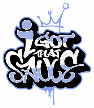 Sosu aldım. Tag Graffiti Stil Etiket Yazı. Hip-hop tarzı vektör illüstrasyon.