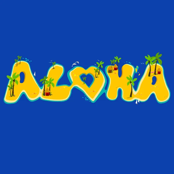 Inselgruppe Die Das Aloha Wort Hervorbringt Aloha Schriftzug Mit Exotischen — Stockvektor